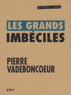 cover image of Les grands imbéciles
